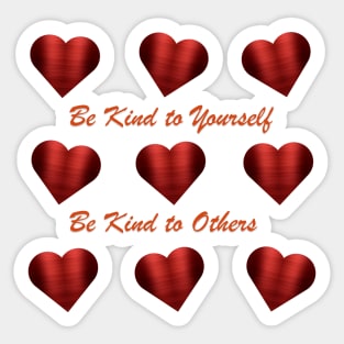 Playful Red Metallic Hearts - Be Kind to Yourself - Be Kind to Others Sticker